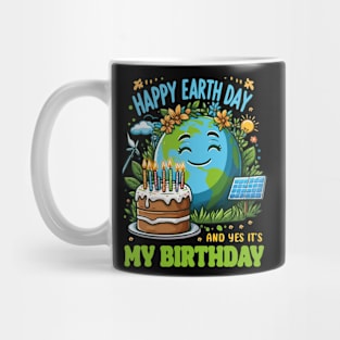 Happy Earth Day It's My Birthday April 22nd Earth Day 2024 Mug